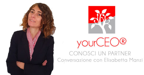 CONOSCI-UN-PARTNER-yourCEO-Conversazione-con-Elisabetta-Manzi